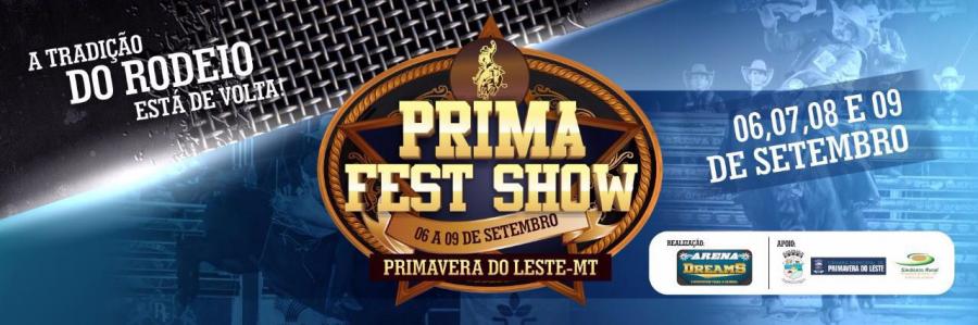 Prima Fest Show acontecer nos  dias 06,07,08 e 09 de setembro