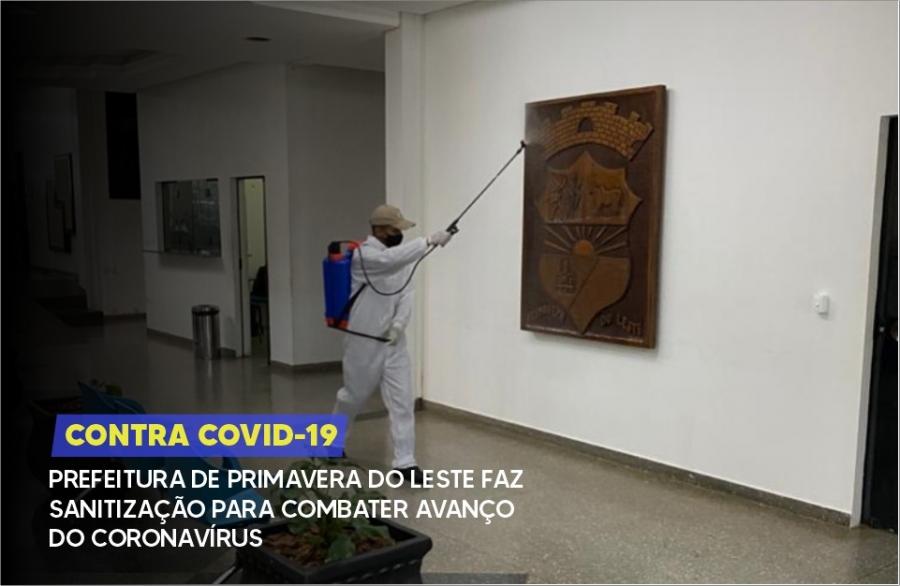 PREFEITURA DE PRIMAVERA DO LESTE FAZ SANITIZAO CONTRA A COVID-19 