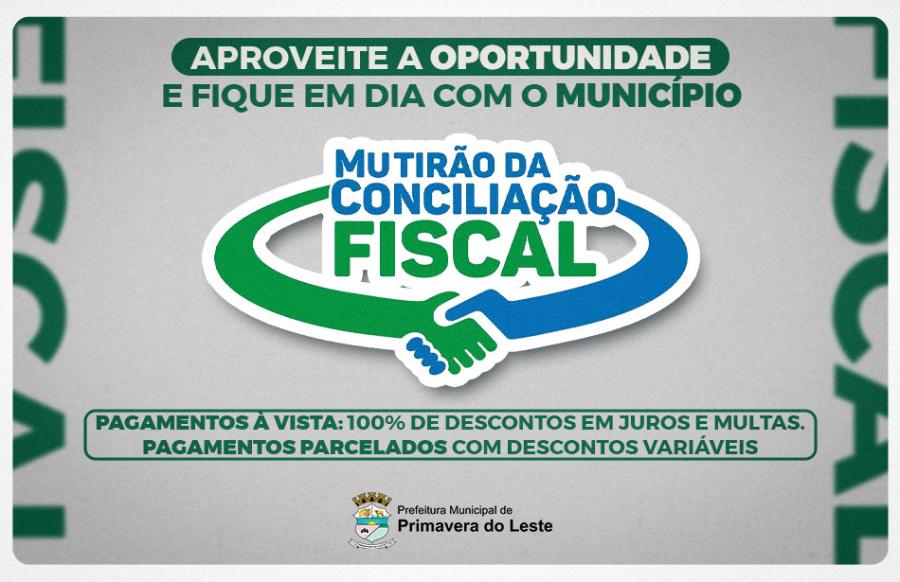 Mutirão da Conciliação Fiscal 2024: Contribuinte tem oportunidade de renegociar débitos com a Prefeitura de Primavera do Leste e garantir descontos