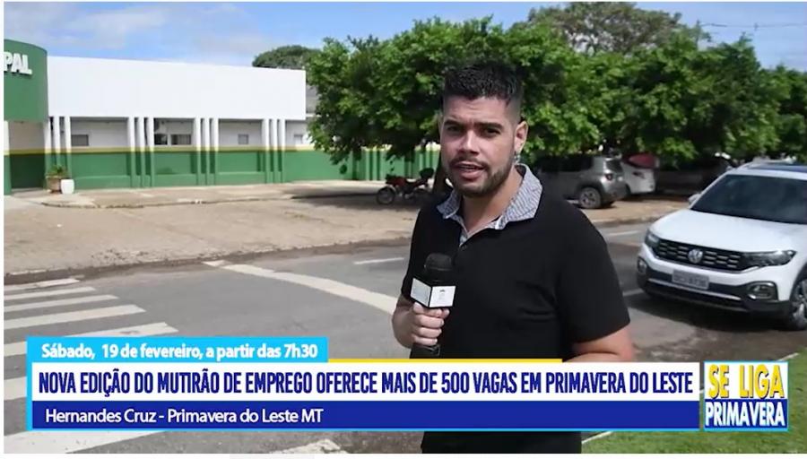 Nova edio do Mutiro de Emprego oferece mais de 500 vagas em Primavera do Leste