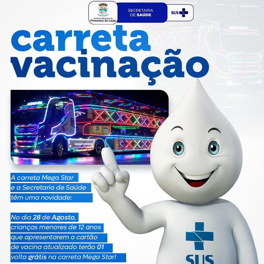 Prefeitura de Primavera do Leste incentiva  imunizao com a Carreta Vacinao