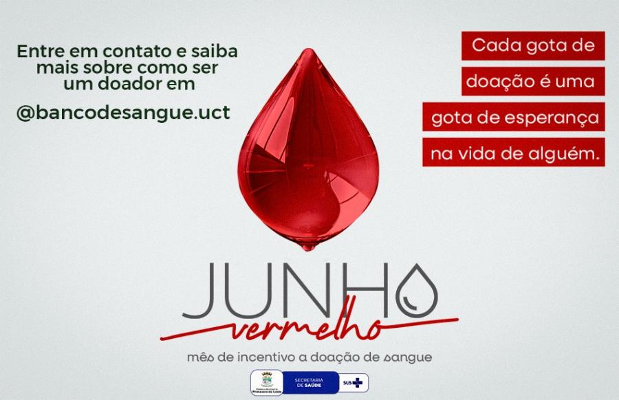 Campanha Junho Vermelho: Municpio refora importncia da doao de sangue